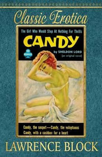 Candy : Classic Crime Library - Lawrence Block