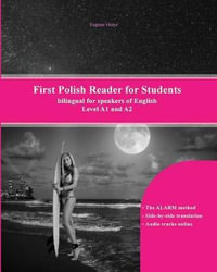 First Polish Reader for Students : bilingual for speakers of English Level A1 and A2 - leveled BDP textbook