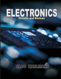 Electronics : Circuits and Devices - Aldo Karlmann