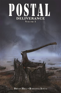 Postal : Deliverance Volume 1 - Bryan Hill