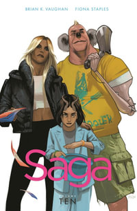 Saga : Volume 10 : Saga - Brian K Vaughan