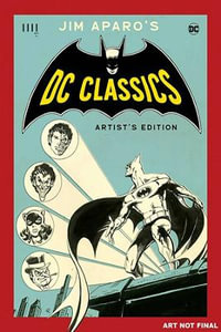 JIM APARO'S DC CLASSICS ARTIST'S EDITION HC CVR A - Bob Haney