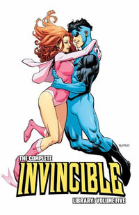 Complete Invincible Library Volume 5 : Complete Invincible Library - Robert Kirkman