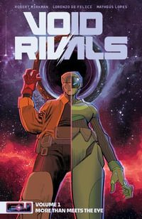 Void Rivals Volume 1 : Void Rivals - Robert Kirkman