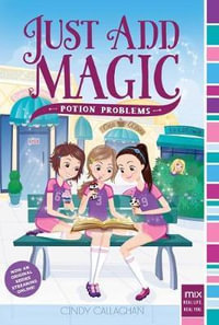 Potion Problems : Just Add Magic - Cindy Callaghan