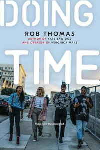 Doing Time : Notes from the Undergrad - Rob Thomas
