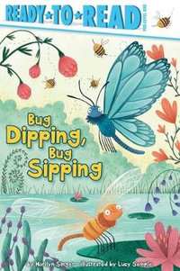 Bug Dipping, Bug Sipping : Ready-to-Read Pre-Level 1 - Marilyn Singer