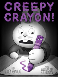 Creepy Crayon! : Creepy Tales! - Aaron Reynolds