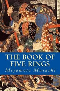 The Book of Five Rings - Miyamoto Musashi