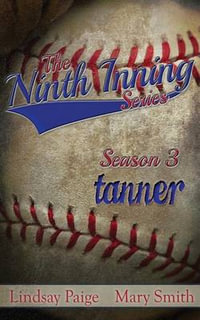 Tanner : The Ninth Inning - Mary Smith