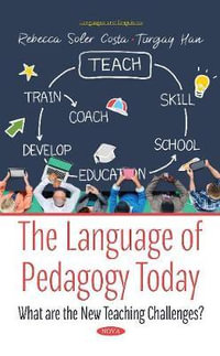 The Language of Pedagogy Today : What are the New Teaching Challenges? - Rebecca Soler Costa