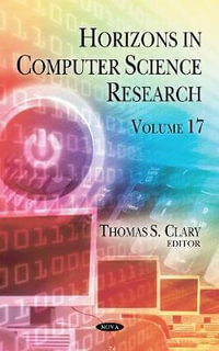 Horizons in Computer Science Research : Volume 17 - Thomas S. Clary