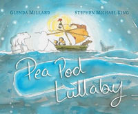 Pea Pod Lullaby - Glenda Millard