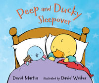 Peep and Ducky Sleepover : Peep and Ducky - David Martin