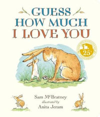 Guess How Much I Love You Padded Board Book : Guess How Much I Love You - Sam McBratney