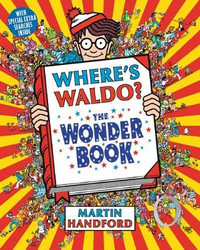 Where's Waldo? the Wonder Book : Where's Waldo? - Martin Handford