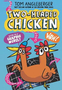 Two-Headed Chicken : Two-Headed Chicken - Tom Angleberger