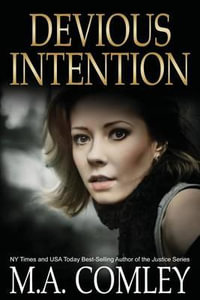 Devious Intention : (A gripping psychological thriller) - M. A. Comley