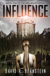 Influence : Influence - David R Bernstein