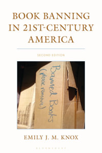 Book Banning in 21st-Century America : Beta Phi Mu Scholars Series - Emily J. M. Knox