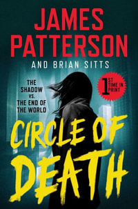 Circle of Death : A Shadow Thriller - James Patterson