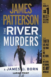 The River Murders - James Patterson