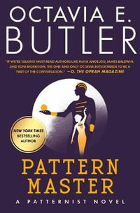Patternmaster : Patternist - Octavia E Butler