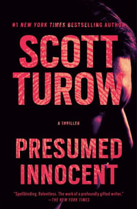 Presumed Innocent : Presumed Innocent - Scott Turow