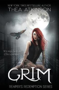 Grim : Reaper's Redemption - Thea Atkinson