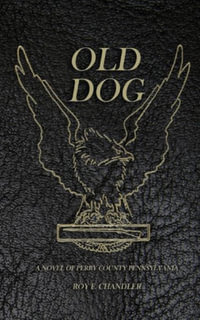 Old Dog - Roy F. Chandler