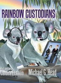 Rainbow Custodians - Candice Leathem