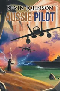 Aussie Pilot - Kevin Johnson