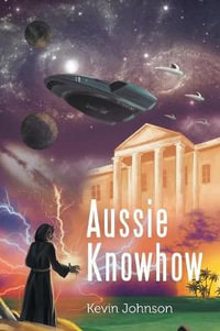 Aussie Knowhow - Kevin Johnson