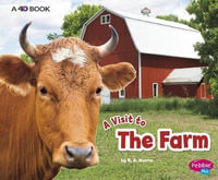 A Visit to The Farm : A 4D Book - Blake A. Hoena