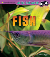 Fish : A 4D Book - Melissa Higgins