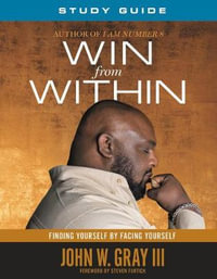 Win from Within Study Guide - John Gray