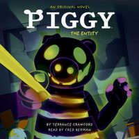 Piggy : The Entity: An AFK Book - Fred Berman
