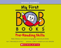 My First Bob Books - Pre-Reading Skills Hardcover Bind-Up Phonics, Ages 3 and Up, Pre-K (Reading Readiness) : Bob Books; Reading Readiness - Lynn Maslen Kertell
