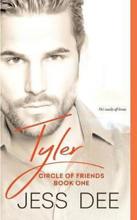 Tyler : Circle of Friends - Jess Dee