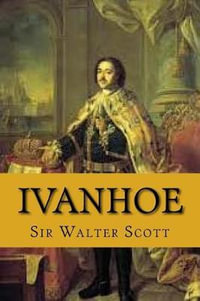 Ivanhoe (English Edition) - Sir Walter Scott