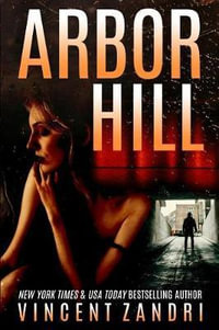 Arbor Hill : A Keeper Marconi PI Thriller - Vincent Zandri