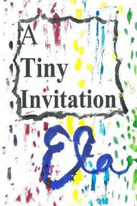 A Tiny Invitation - Ela