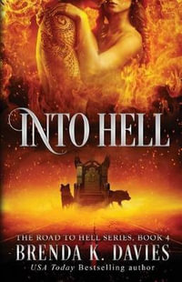Into Hell : The Road to Hell - Brenda K Davies