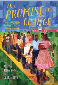 This Promise of Change : One Girl's Story in the Fight for School Equality - Jo Ann Allen Boyce