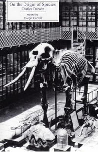 On the Origin of Species : Broadview Editions - Charles Darwin