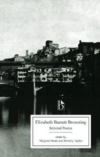 Elizabeth Barrett Browning : Selected Poems - Elizabeth Barrett Browning