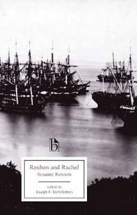 Reuben and Rachel : or, A Tale of Old Times - Susanna Rowson