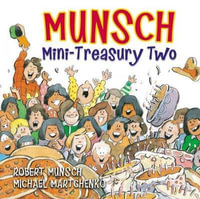 Munsch Mini-Treasury Two : Munsch for Kids - Robert Munsch