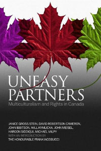 Uneasy Partners : Multiculturalism and Rights in Canada - David Robertson Cameron