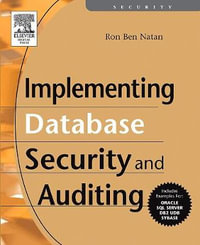 Implementing Database Security and Auditing - Ron Ben Natan